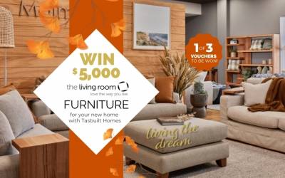 WIN $5,000 worth of furniture for your new home with Tasbuilt Homes