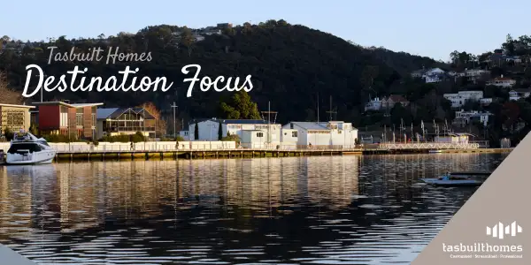 Destination Focus – Tamar Valley