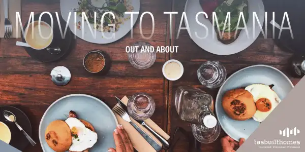 Moving To Tasmania...